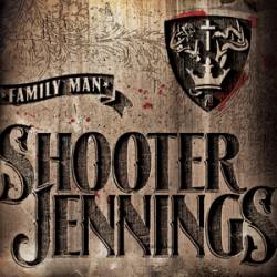 Shooter Jennings : Family Man